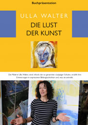 Filmplakat Ulla Walter: Die Lust der Kunst - Bildergeschichten und Großprojektion ihrer gemalten Werke